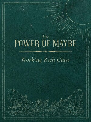 cover image of The Power of Maybe